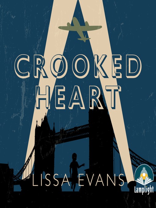 Title details for Crooked Heart by Lissa Evans - Available